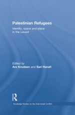 Palestinian Refugees: Identity, Space and Place in the Levant