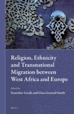 Religion, Ethnicity and Transnational Migration between West Africa and Europe