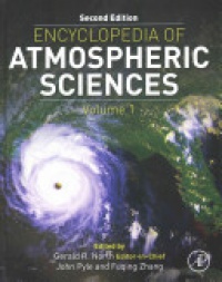 Gerald R North - Encyclopedia of Atmospheric Sciences, 6 Volume Set