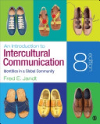 Fred E. Jandt - An Introduction to Intercultural Communication: Identities in a Global Community