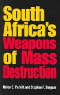 Purkitt H.E. - South Africa`s Weapons of Mass Destruction