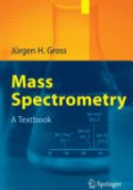 Mass Spectrometry. A Textbook