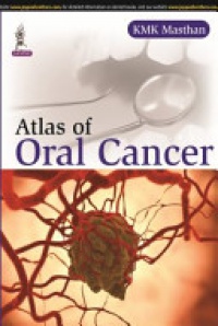 KMK Masthan - Color Atlas of Oral Cancer