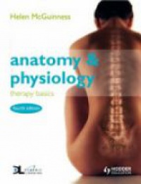 McGuinness H. - Anatomy & Physiology: Therapy Basics Fourth Edition