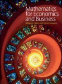 Taylor R. - Mathematics for Economics and Business