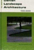Guide To Danish Landscape Architecture 2000 - 2003