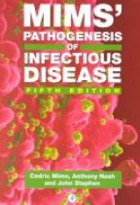 Mims C. - Mims´ Pathogenesis of Infectious Disease, 5th ed.