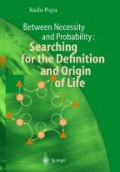 Between Necesity and Probability: Searching for the Definition and Origin of Life