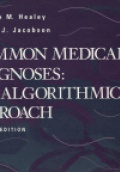 Common Medical Diagnoses: An Algorithmic Approach 2nd ed.