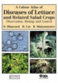 A Colour Atlas of Diseases of Lettuce and Related Salad Crops