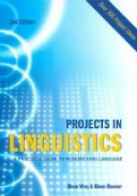 Aileen Bloomer,Alison Wray,Kate Trott - Projects in Linguistics