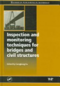 Inspection and Monitoring Techniques for Bridges and Civil Structures 