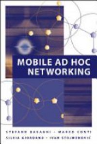 Basagni S. - Mobile Ad Hoc Networking