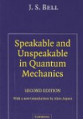 Speakable and Uspeakable in Quantum Mechanics, 2nd ed.