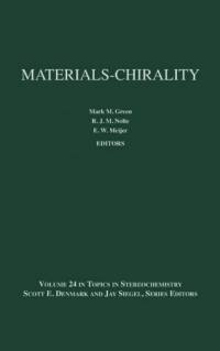 Green M.M. - Materials-Chirality: Volume 24 in Topics in Stereochemistry