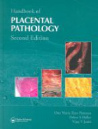 Faye-Petersen O. M. - Handbook of Placental Pathology