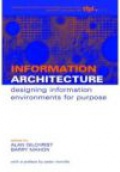 Information Architecture Designing Information Environments for Purpose