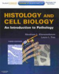 Abraham L Kierszenbaum - Histology and Cell Biology: An Introduction to Pathology, With STUDENT CONSULT Online Access, 3rd Edition