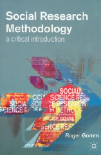 Roger Gomm - Social Research Methodology