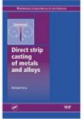 Direct Strip Casting of Metals and Alloys