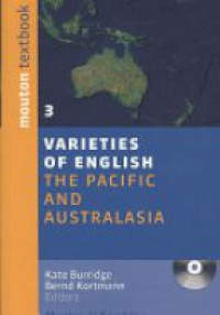 Kate Burridge - Varieties of English, Vol.3: The Pacific and Australasia