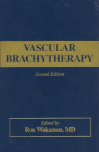 Waksman R. - Vascular Brachytherapy