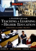 A Handbook for Teaching & Learning in Higher Education: Enhamcing Academic Practice