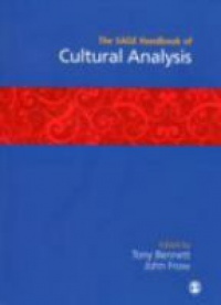 Bennett T. - The SAGE Handbook of Cultural Analysis