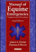 Manual of Equine Emergencies, 2nd edition Treatment and Procedures