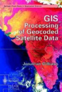 Wiliams, J. - GIS Processing of Geocoded Satellite Data
