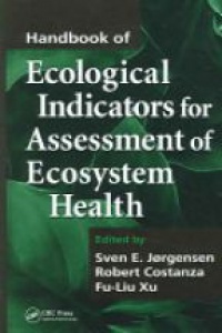 Jorgensen S. - Handbook of Ecological Indicators for Assessment of Ecosystem Health