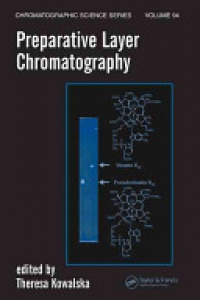 Teresa Kowalska,Joseph Sherma - Preparative Layer Chromatography