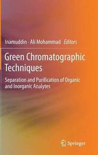 Inamuddin - Green Chromatographic Techniques