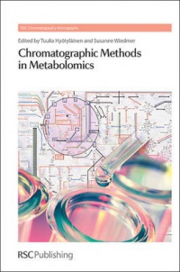 Tuulia Hyotylainen,Susanne Wiedmer - Chromatographic Methods in Metabolomics