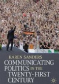 Communicating Politics in the Twenty-First Century