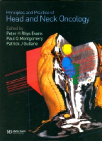 Evans P.M. - Principles and Practice of Head and Neck Oncology
