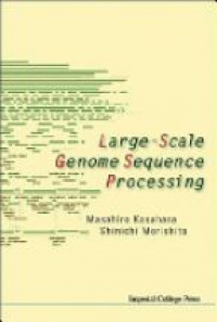 Kasahara Masahiro,Morishita Shinichi - Large-scale Genome Sequence Processing