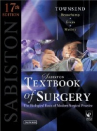 Townsend - Sabiston Textbook of Surgery, 17th ed.