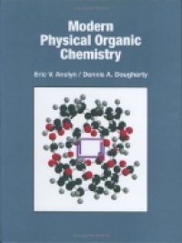Anslyn - Modern Physical Organic Chemistry