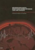 Neurophysiogical Monitoring During Intensive Care and Surgery