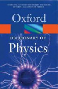 Daintith J. - Oxford Dictionary of Physics
