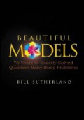 Beautiful Models: 70 Years of Exactly Solved Quantum Many-Body