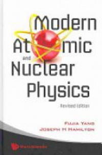 Yang F. - Modern Atomic And Nuclear Physics (Revised Edition)