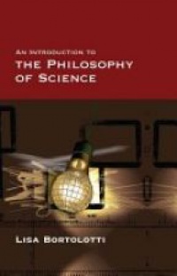 Bortolotti - An Introduction to the Philosophy of Science