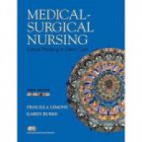 Burke K. - Medical - surgical Nursing: Critical Thinking in Client Care