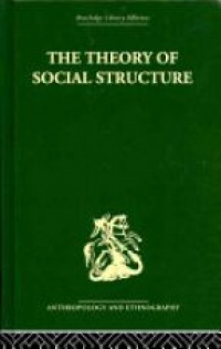 S.F. Nadel - The Theory of Social Structure
