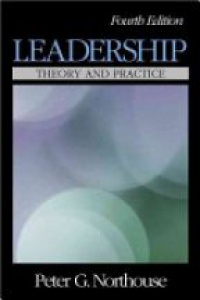 Northouse P.G. - Leadership: Theory and Practice