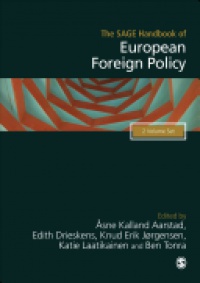 Knud Erik Jorgensen,Aasne Kalland Aarstad,Edith Drieskens,Katie Laatikainen,Ben Tonra - The SAGE Handbook of European Foreign Policy