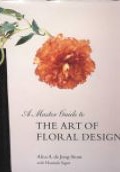 A Master Guide to The Art of Floral Design