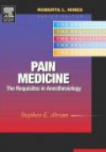 Pain Medicine: The Requisites in Anesthesiology